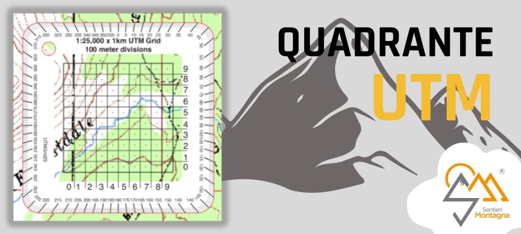 Quadrante Reticolo UTM: strumento per l'orientamento in Montagna