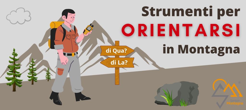 Strumenti per Orientarsi in Montagna